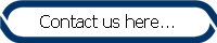 Contact us here...